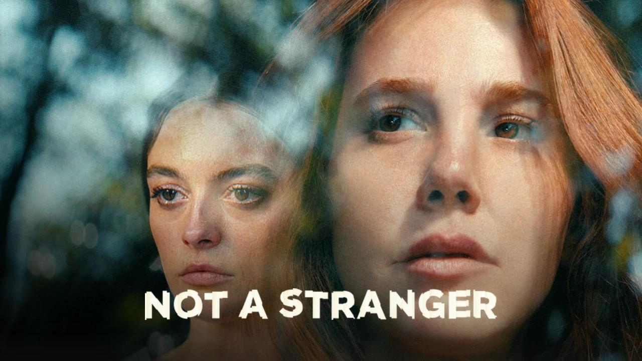 مسلسل Not a Stranger مترجم 