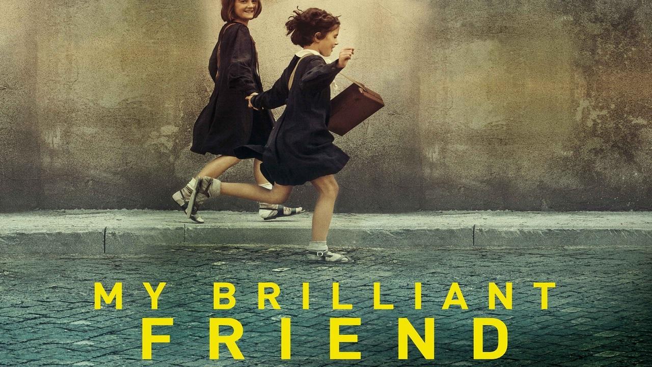 My Brilliant Friend - الصديقة الرائعة