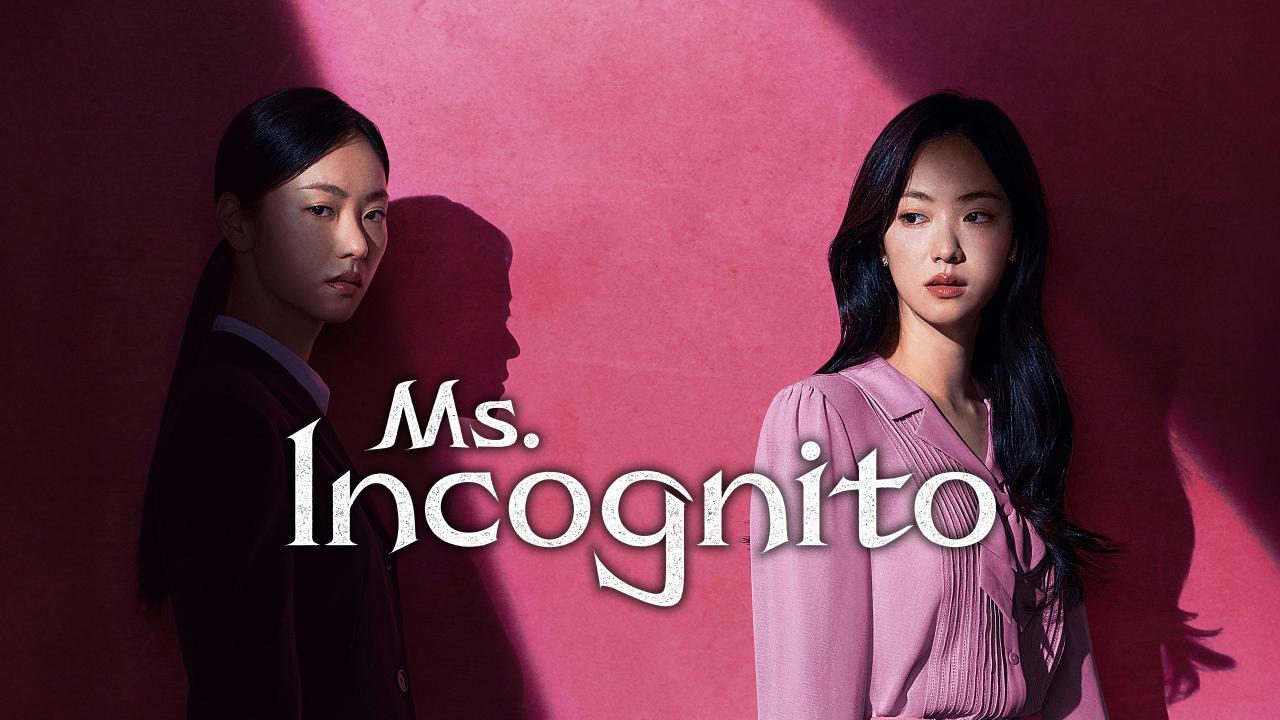 مسلسل Ms. Incognito مترجم