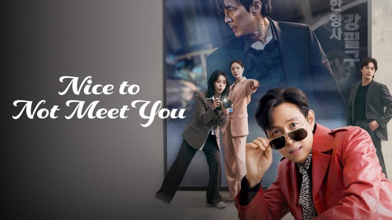 مسلسل Nice to Not Meet You مترجم